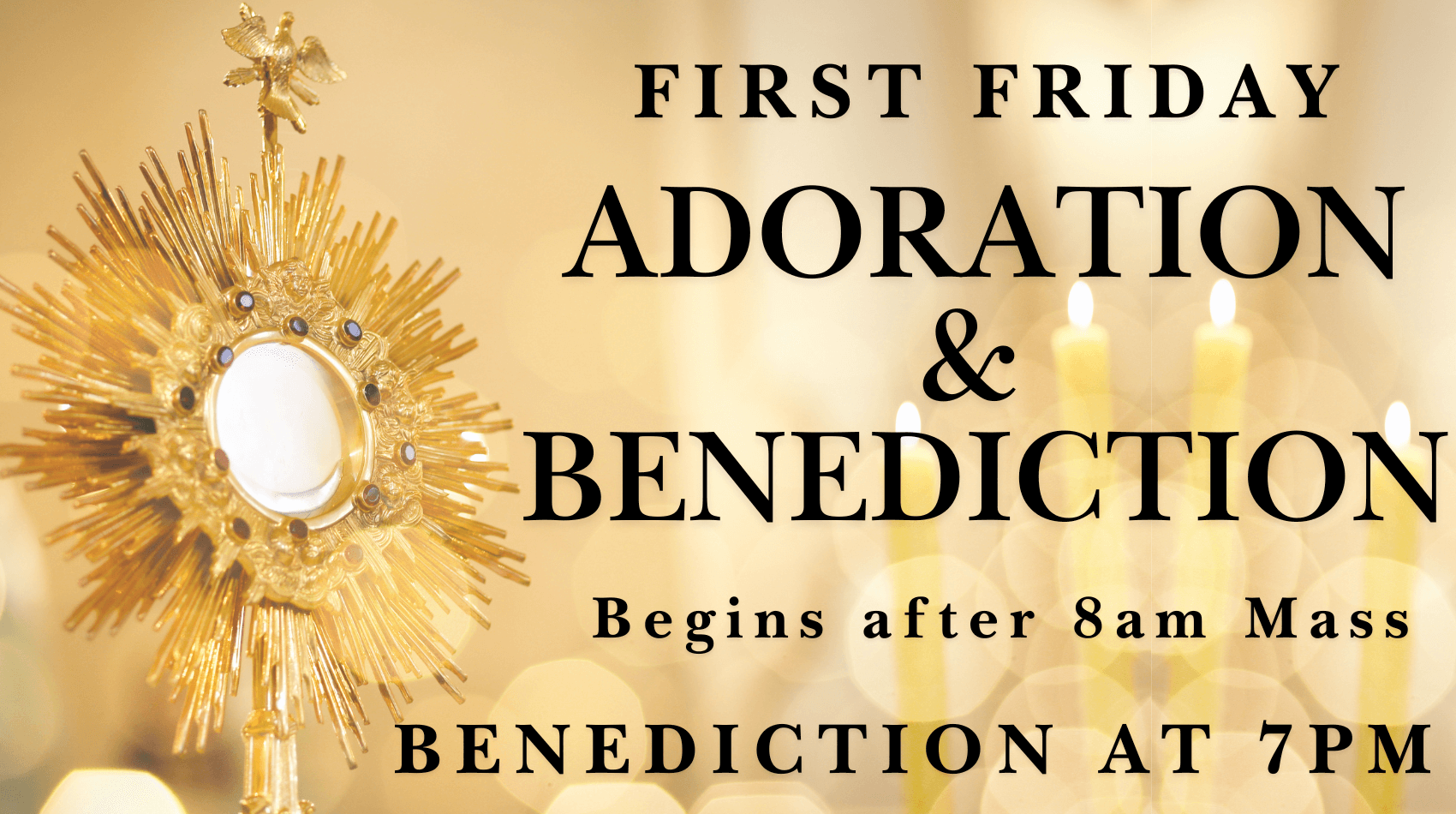 First Friday ADORATION & BENEDICTION