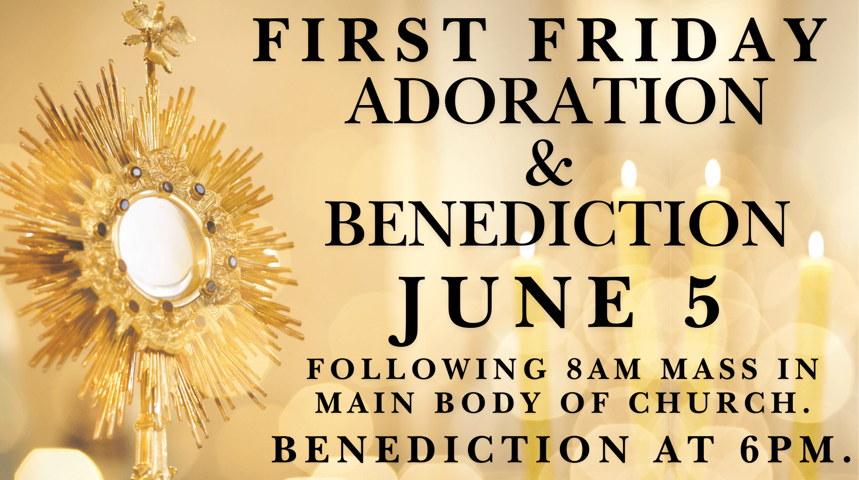 First Friday ADORATION & BENEDICTION