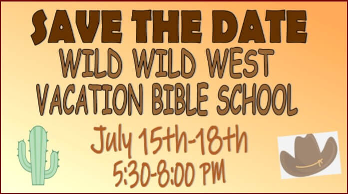 SAVE the DATE for VBS in the Wild, Wild West!